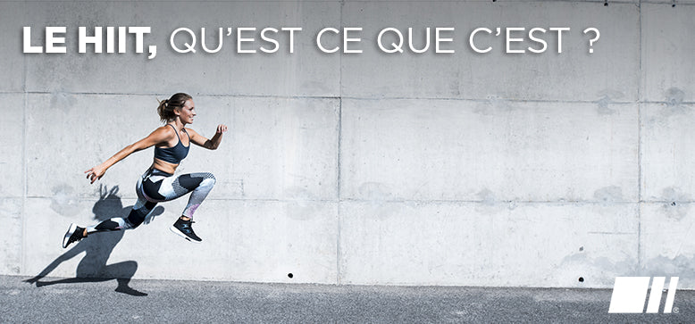 Le HIIT, Qu'est ce que c'est ?