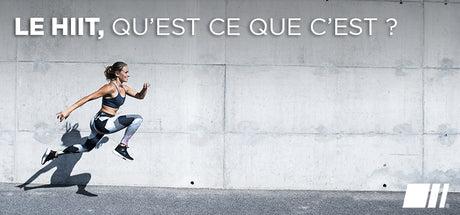 Le HIIT, Qu'est ce que c'est ?