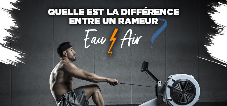 Quelle différence entre un Rameur à Air et à eau ?