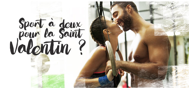 Du sport pour la Saint Valentin ?