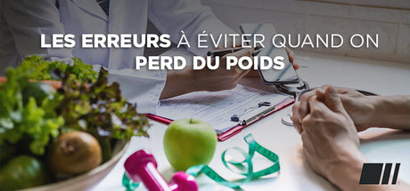 Les erreurs à éviter quand on perd du poids