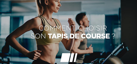 Comment bien choisir un tapis de course ?