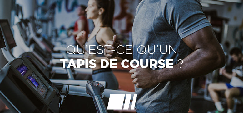 Qu'est-ce qu'un Tapis de Course ?